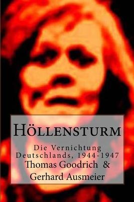 Hllensturm: Die Vernichtung Deutschlands, 1944-1947 Subscription