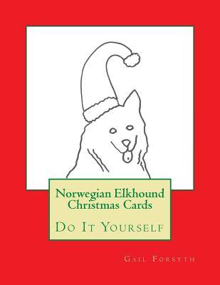 Norwegian Elkhound Christmas Cards: Do It Yourself