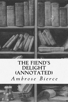 The Fiend's Delight (annotated)