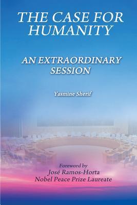 The Case for Humanity: An Extraordinary Session