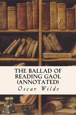 The Ballad of Reading Gaol (annotated)