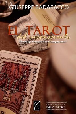 El Tarot del inconsciente: Abordaje teraputico transpersonal