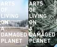 Arts of Living on a Damaged Planet: Ghosts and Monsters of the Anthropocene Subscription