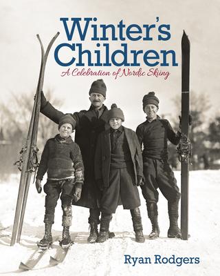 Winter's Children: A Celebration of Nordic Skiing Subscription