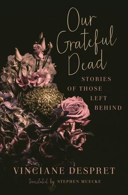 Our Grateful Dead: Stories of Those Left Behind Volume 65