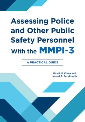 Assessing Police and Other Public Safety Personnel with the Mmpi-3: A Practical Guide