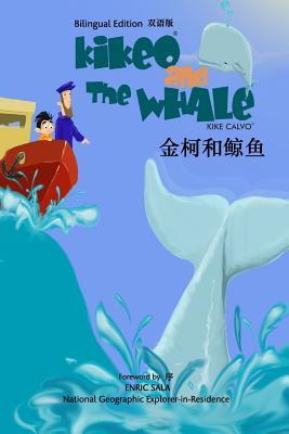 &#37329;&#26607;&#21644;&#40120;&#40060; Kikeo and The Whale A Dual Language Mandarin Book for Children ( Bilingual English - Chinese Edition ): &#335