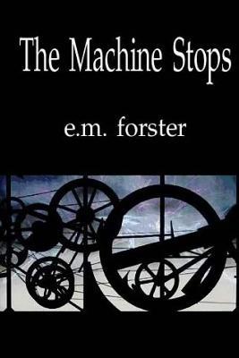 The Machine Stops