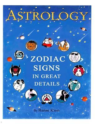 The Zodiac Signs: The Zodiac Signs In Great Details