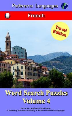 Parleremo Languages Word Search Puzzles Travel Edition French - Volume 4