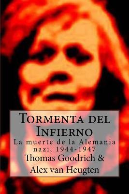 Tormenta del Infierno: La muerte de la Alemania nazi, 1944-1947 Subscription