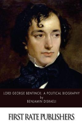 Lord George Bentinck: A Political Biography