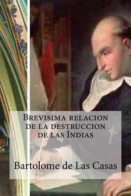 Brevisima relacion de la destruccion de las Indias