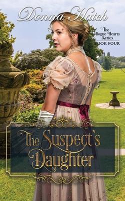 The Suspect's Daughter: Regency Romance