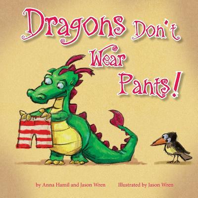 Dragons Don't Wear Pants