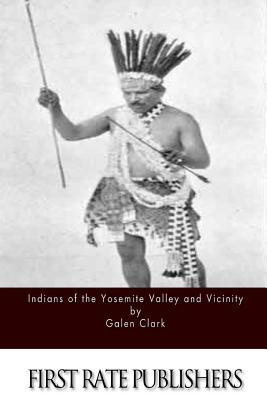 Indians of the Yosemite Valley and Vicinity