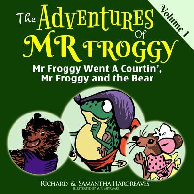 Mr Froggy Went A Courtin', Mr Froggy And The Bear