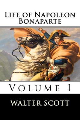 Life of Napoleon Bonaparte (Volume I) Subscription
