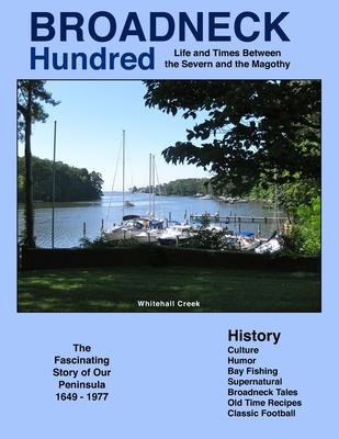 Broadneck Hundred: Life and Times Between the Severn and the Magothy