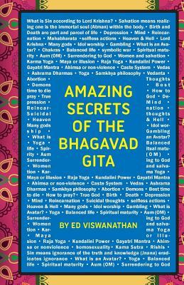 Amazing Secrets of the Bhagavad Gita: A Grandfather and Grandson Discuss Hinduism, Yoga, Reincarnation, and More