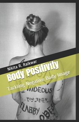 Body Positivity: Tackling Negative Body Image