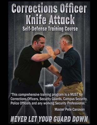 Corrections Officer Knife Attack: Self-Defense Training Course