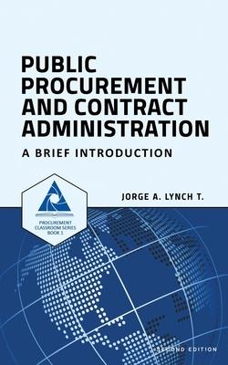 Public Procurement and Contract Administration: A Brief Introduction