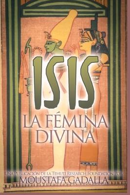 Isis: La Fmina Divina