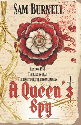 A Queen's Spy: The Tudor Mystery Trials