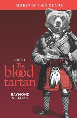 The Blood Tartan: Quest of the Five Clans