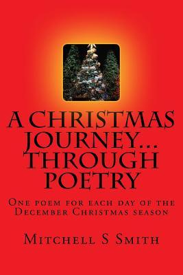 A Christmas Journey...through poetry: One poem for each day of the Christmas season