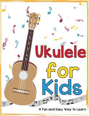 Ukulele for Kids: A Fun and Easy Way to Learn