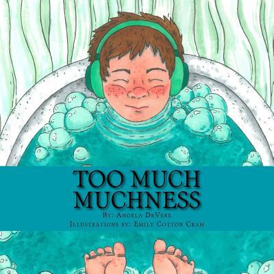 Too Much Muchness: (A Bedtime Story For Children with ASD)