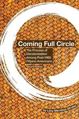 Coming Full Circle: The Process of Decolonization Among Post-1965 Filipino Americans