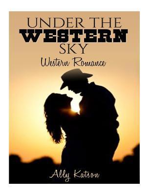 Under the Western Sky: Western Romance