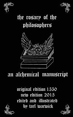 The Rosary of the Philosophers: An Alchemical Manuscript