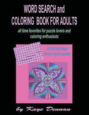 Word Search And Coloring Book For Adults: All Time Favorites for Puzzle Lovers and Coloring Enthusiasts