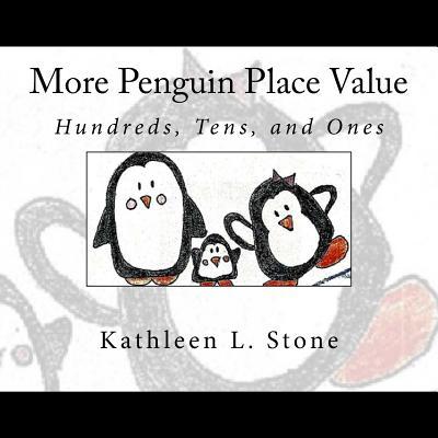 More Penguin Place Value: Hundreds, Tens, and Ones