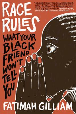 Race Rules: What Your Black Friend Won't Tell You