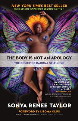 The Body Is Not an Apology: The Power of Radical Self-Love