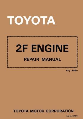 Toyota 2F Engine Repair Manual: Aug. 1980