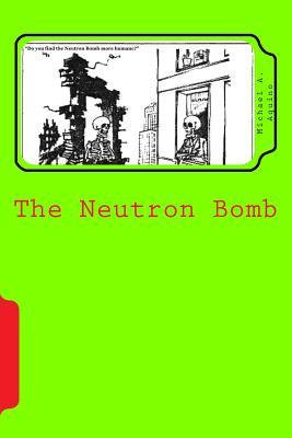 The Neutron Bomb