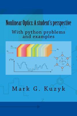 Nonlinear Optics: a student's perspective: With python problems and examples