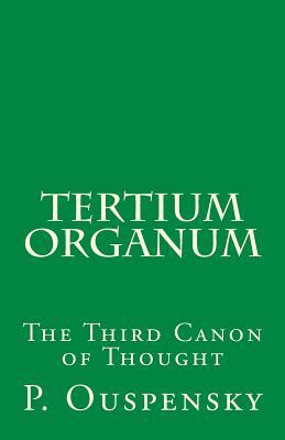 Tertium Organum: The Third Canon of Thought