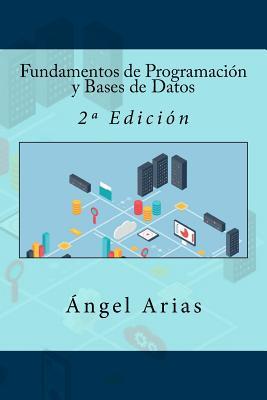 Fundamentos de Programacin y Bases de Datos: 2a Edicin