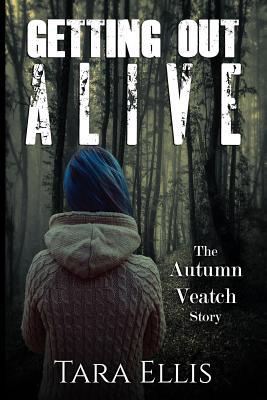 Getting Out Alive: The Autumn Veatch Story Subscription