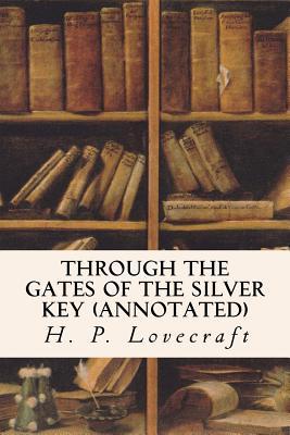 Through the Gates of the Silver Key (annotated)