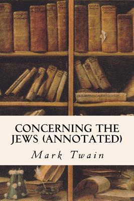 Concerning the Jews (annotated)