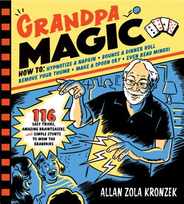 Grandpa Magic: 116 Easy Tricks, Amazing Brainteasers, and Simple Stunts to Wow the Grandkids Subscription