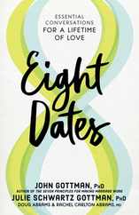 Eight Dates: Essential Conversations for a Lifetime of Love Subscription